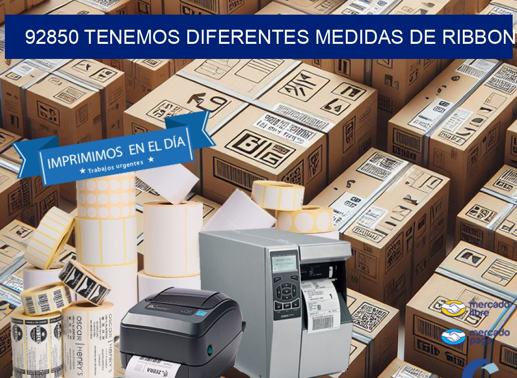 92850 TENEMOS DIFERENTES MEDIDAS DE RIBBON