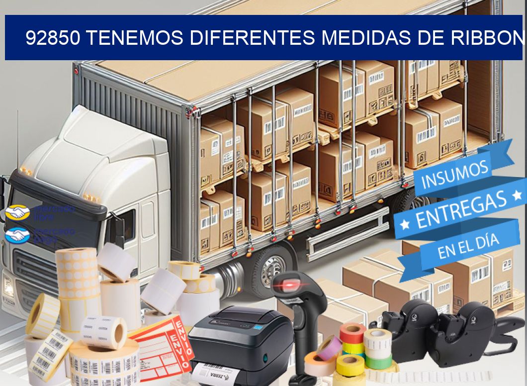 92850 TENEMOS DIFERENTES MEDIDAS DE RIBBON