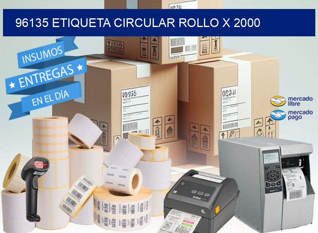 96135 ETIQUETA CIRCULAR ROLLO X 2000