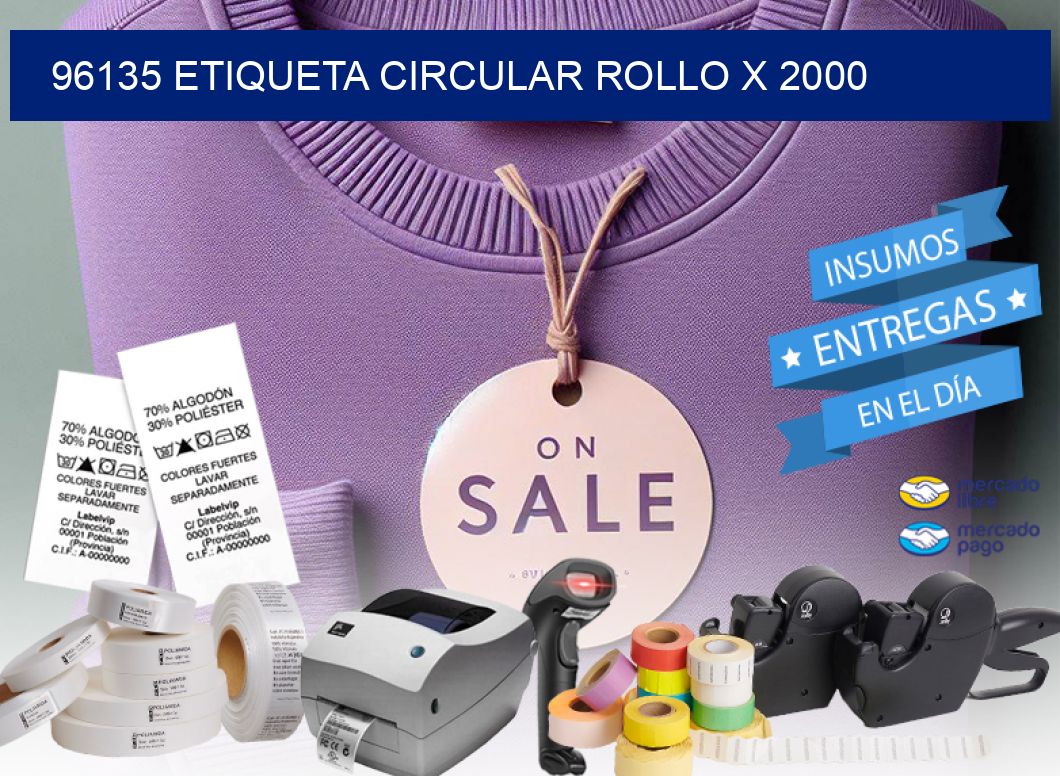 96135 ETIQUETA CIRCULAR ROLLO X 2000