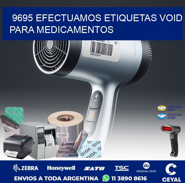 9695 EFECTUAMOS ETIQUETAS VOID PARA MEDICAMENTOS