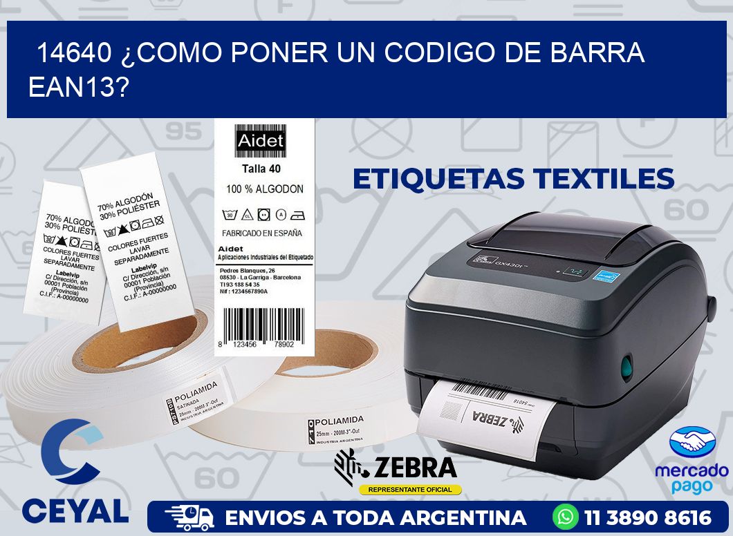 14640 ¿COMO PONER UN CODIGO DE BARRA  EAN13?