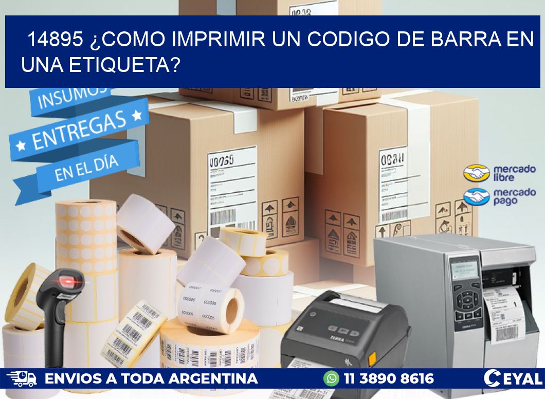 14895 ¿COMO IMPRIMIR UN CODIGO DE BARRA EN  UNA ETIQUETA?