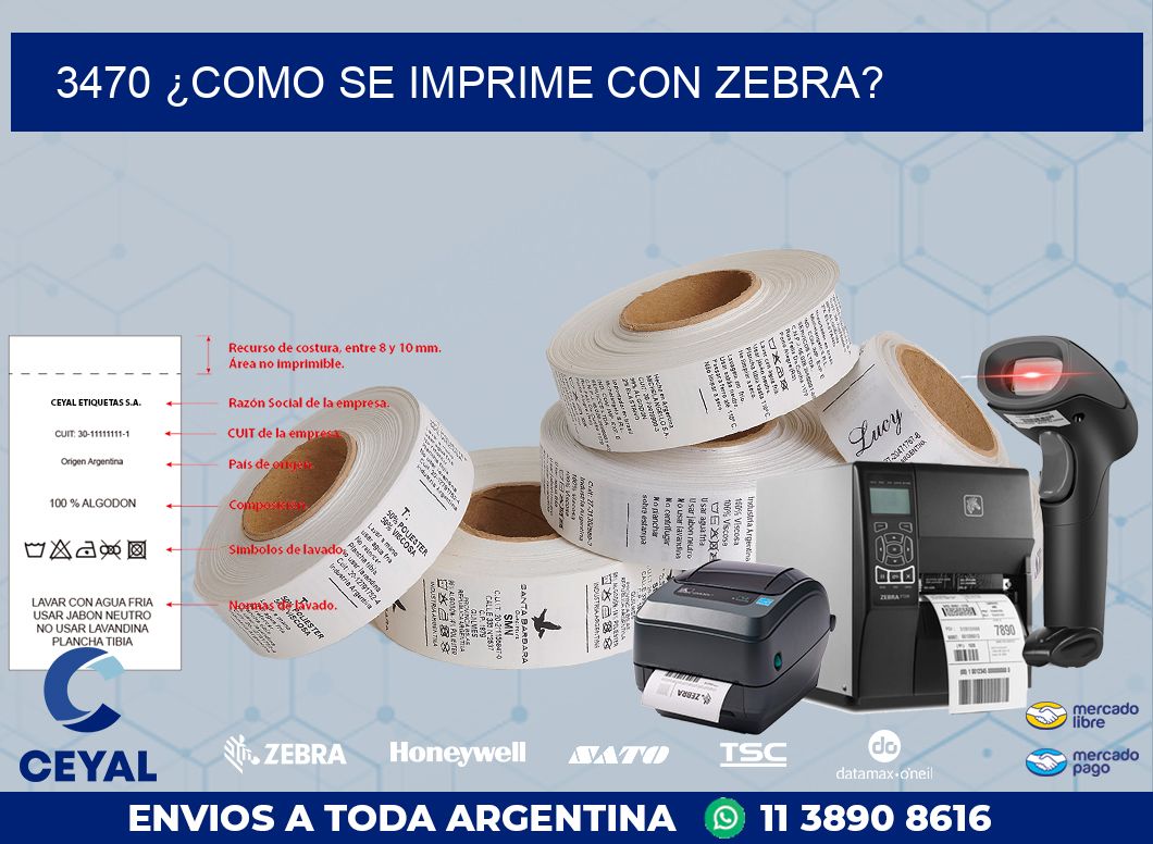 3470 ¿COMO SE IMPRIME CON ZEBRA?