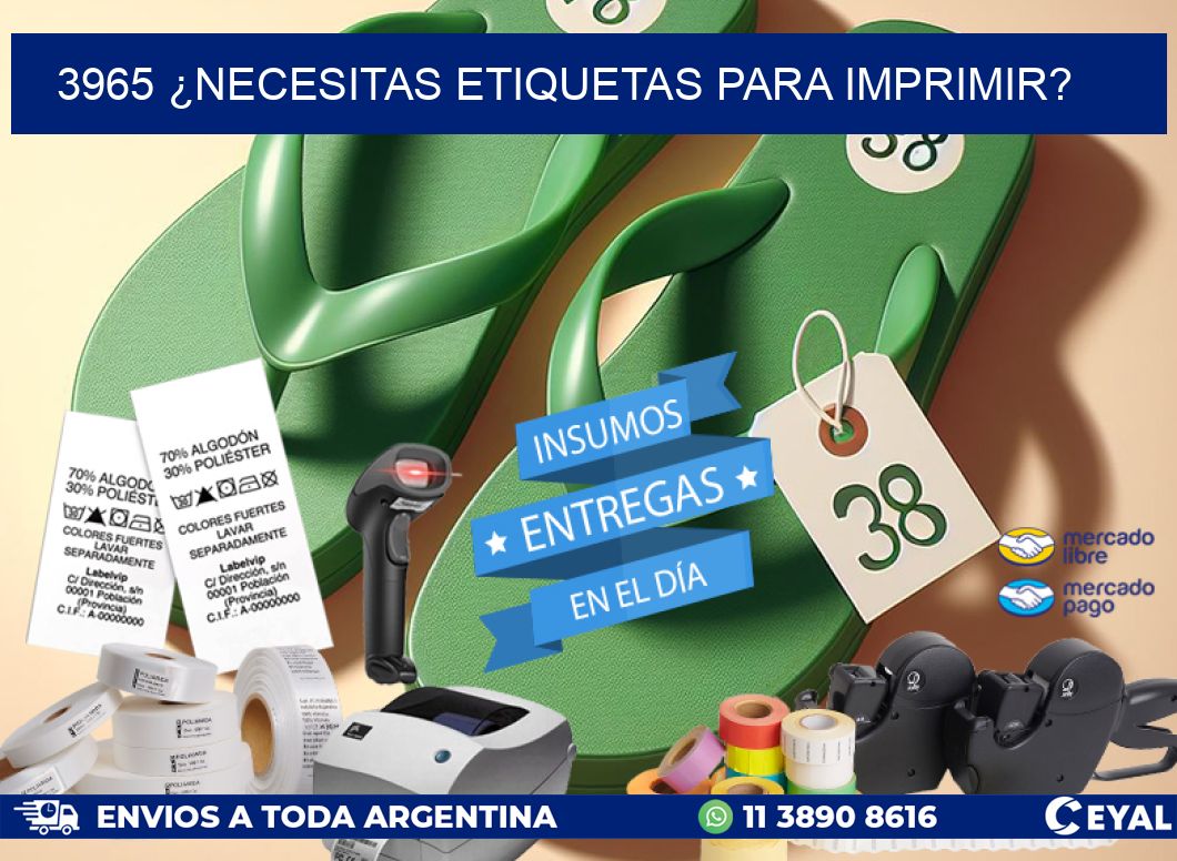 3965 ¿NECESITAS ETIQUETAS PARA IMPRIMIR?