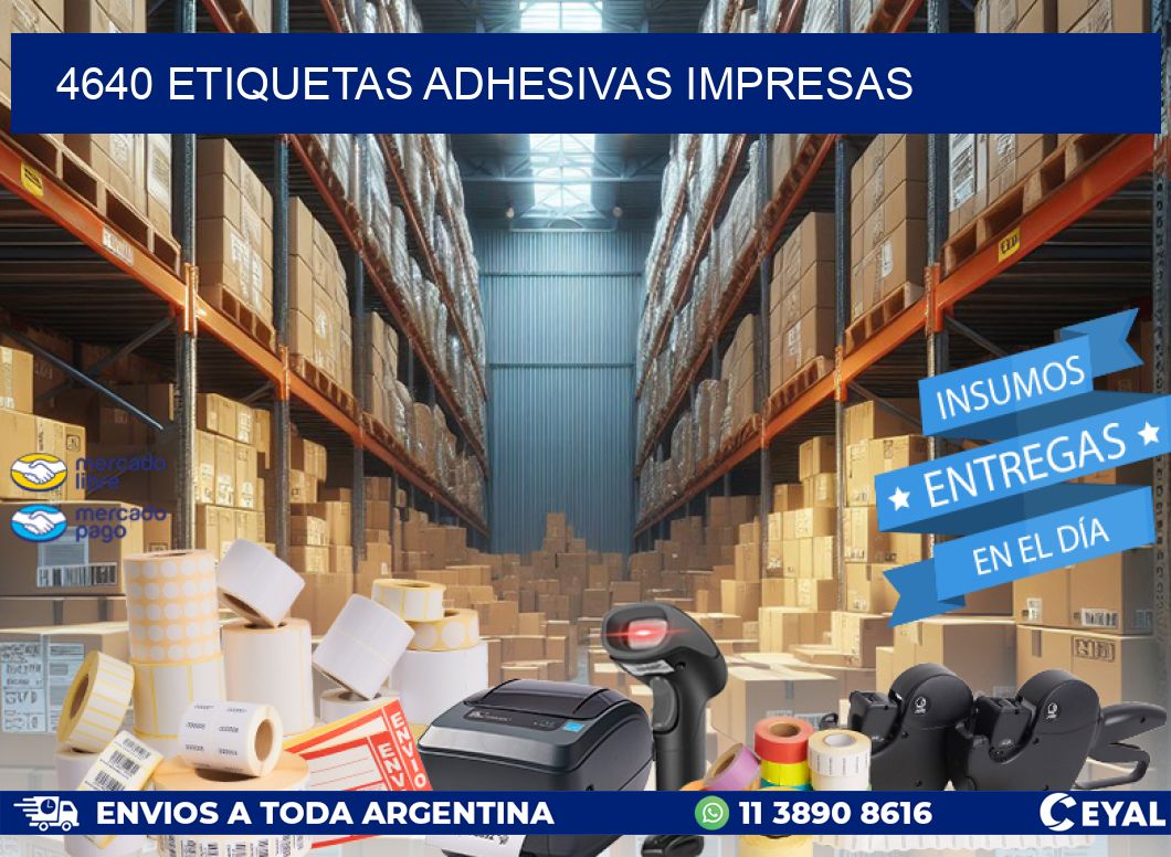 4640 ETIQUETAS ADHESIVAS IMPRESAS