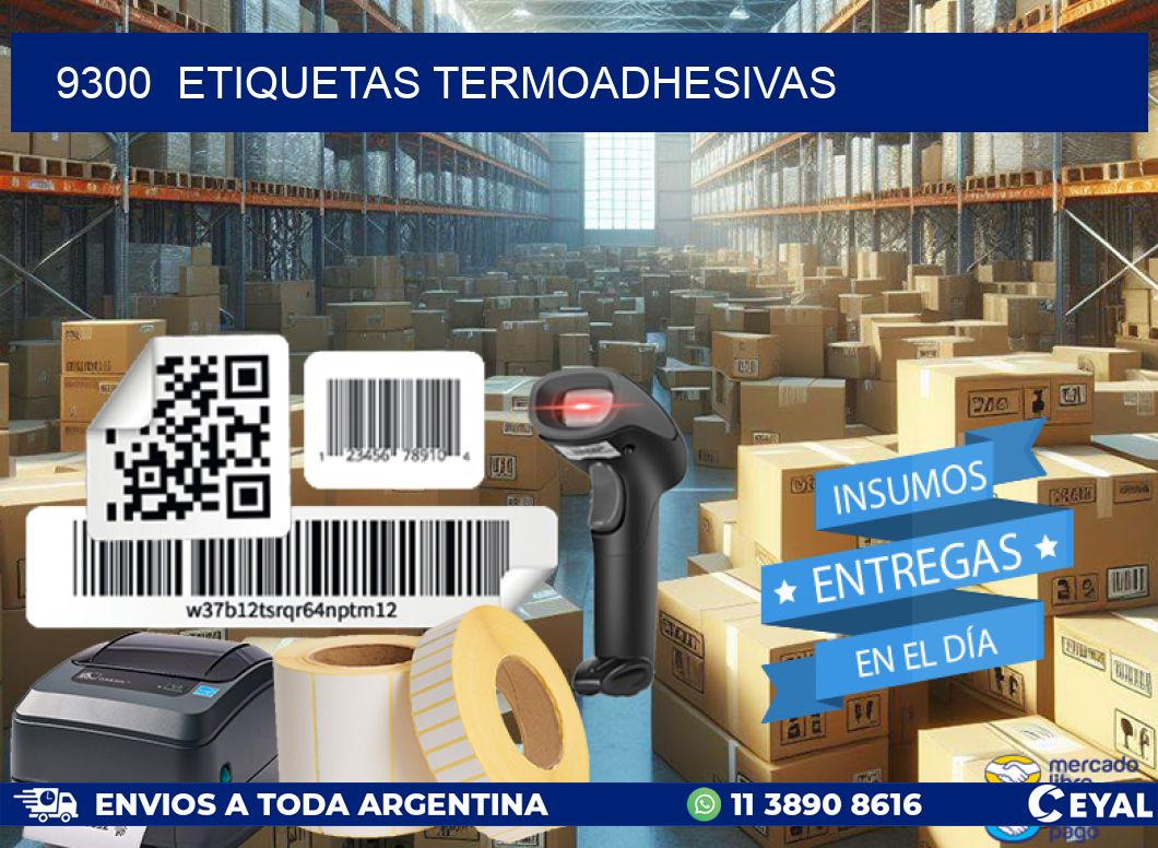 9300  ETIQUETAS TERMOADHESIVAS