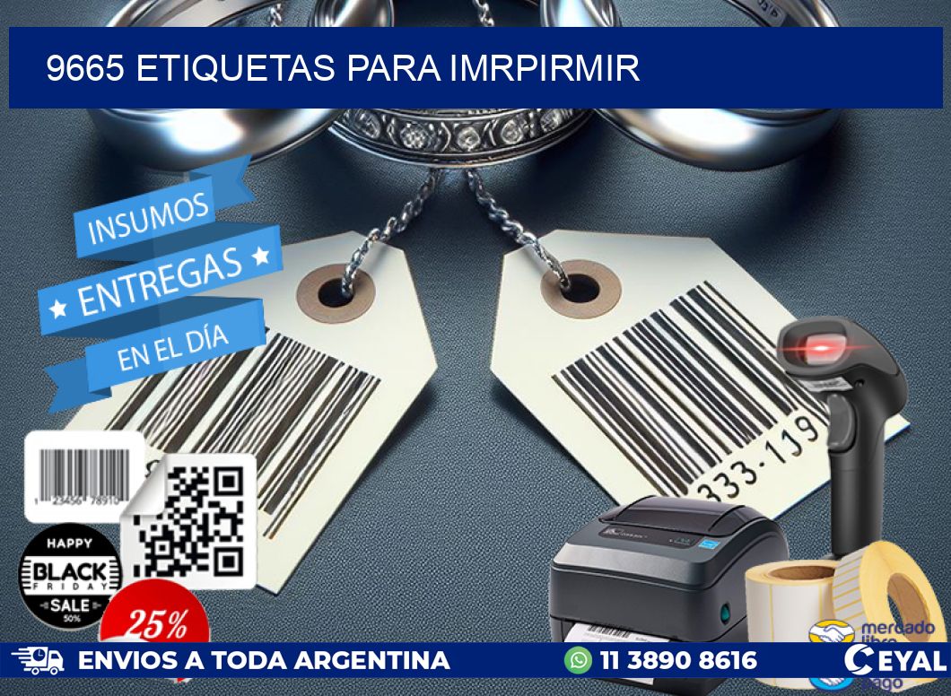 9665 ETIQUETAS PARA IMRPIRMIR