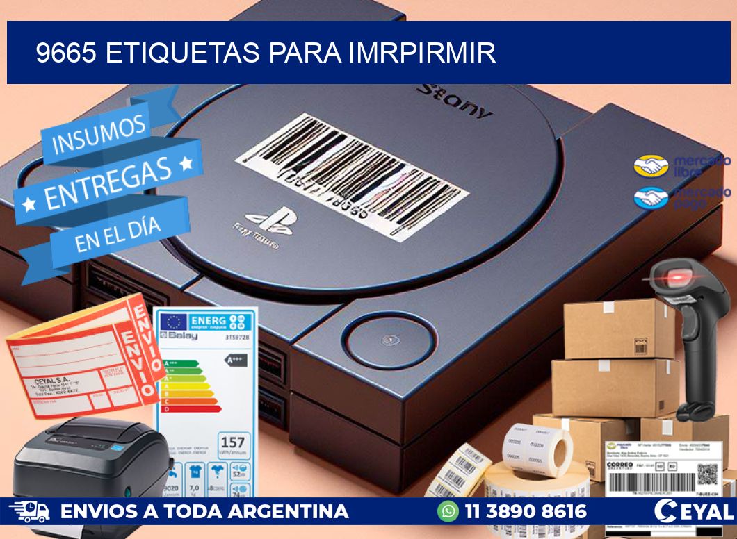 9665 ETIQUETAS PARA IMRPIRMIR