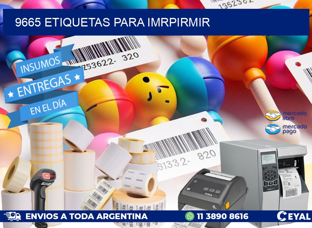 9665 ETIQUETAS PARA IMRPIRMIR