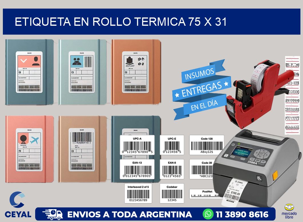 ETIQUETA EN ROLLO TERMICA 75 x 31