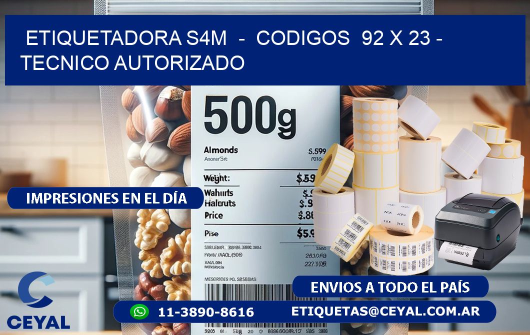 ETIQUETADORA S4M  -  CODIGOS  92 x 23 - TECNICO AUTORIZADO