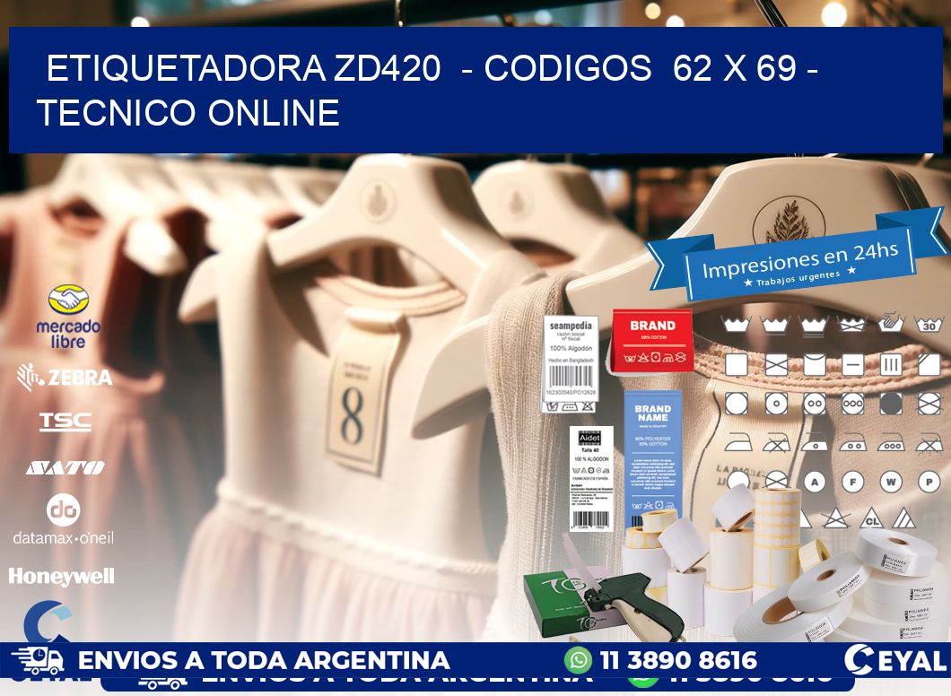 ETIQUETADORA ZD420  – CODIGOS  62 x 69 – TECNICO ONLINE