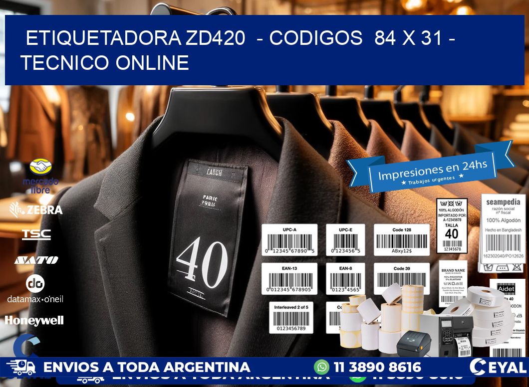 ETIQUETADORA ZD420  – CODIGOS  84 x 31 – TECNICO ONLINE