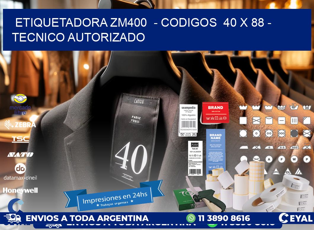 ETIQUETADORA ZM400  – CODIGOS  40 x 88 – TECNICO AUTORIZADO