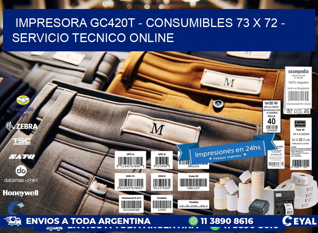 IMPRESORA GC420T - CONSUMIBLES 73 x 72 - SERVICIO TECNICO ONLINE