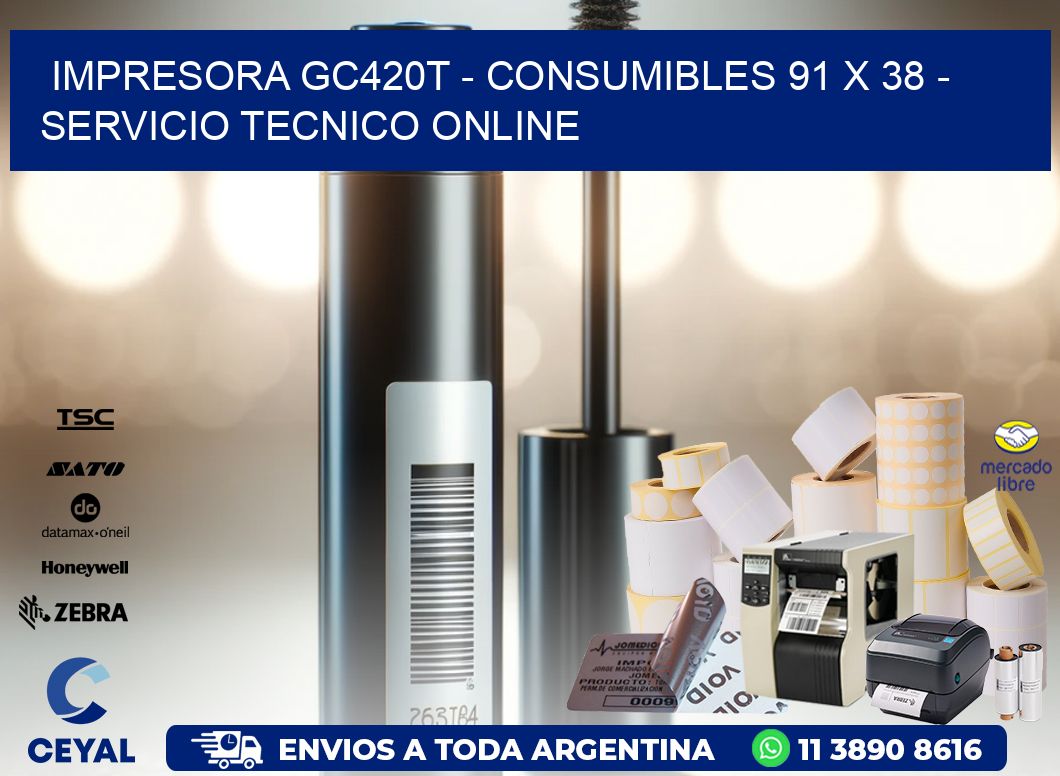 IMPRESORA GC420T - CONSUMIBLES 91 x 38 - SERVICIO TECNICO ONLINE
