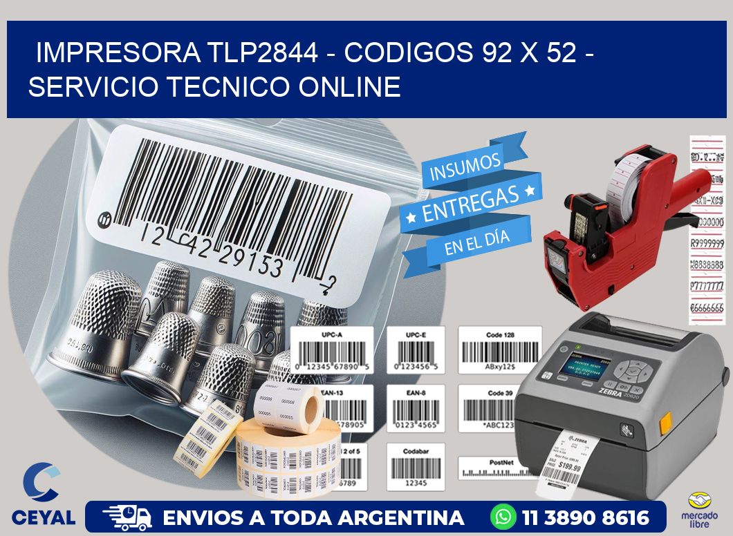IMPRESORA TLP2844 - CODIGOS 92 x 52 - SERVICIO TECNICO ONLINE