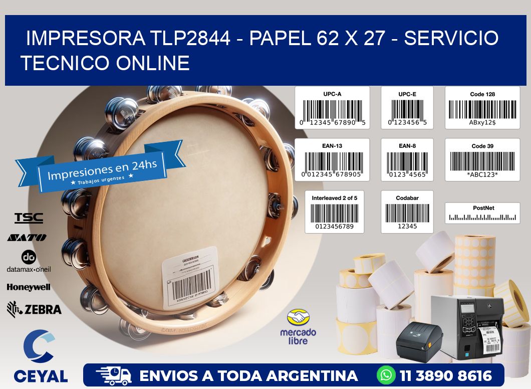 IMPRESORA TLP2844 – PAPEL 62 x 27 – SERVICIO TECNICO ONLINE