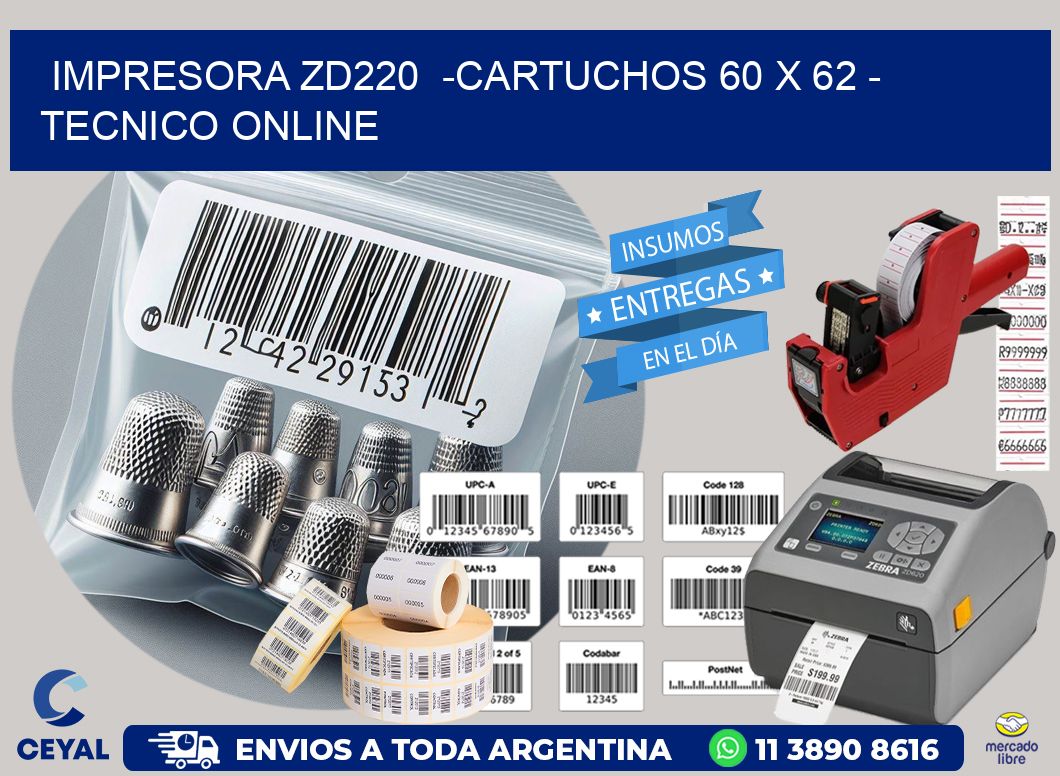 IMPRESORA ZD220  -CARTUCHOS 60 x 62 - TECNICO ONLINE