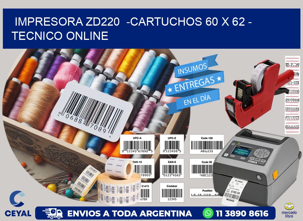 IMPRESORA ZD220  -CARTUCHOS 60 x 62 – TECNICO ONLINE
