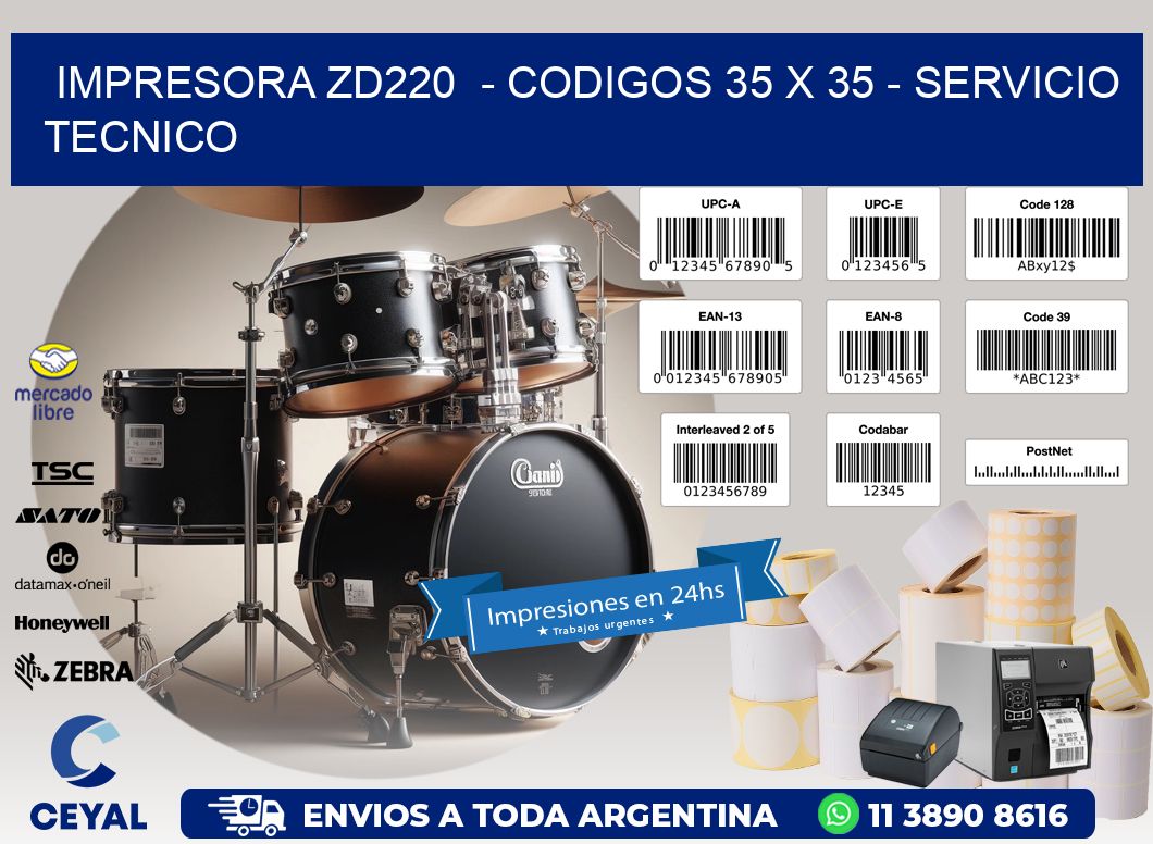 IMPRESORA ZD220  - CODIGOS 35 x 35 - SERVICIO TECNICO