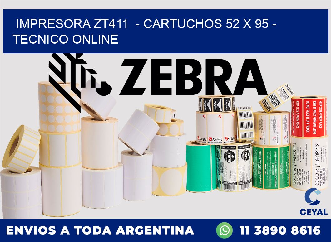 IMPRESORA ZT411  - CARTUCHOS 52 x 95 - TECNICO ONLINE