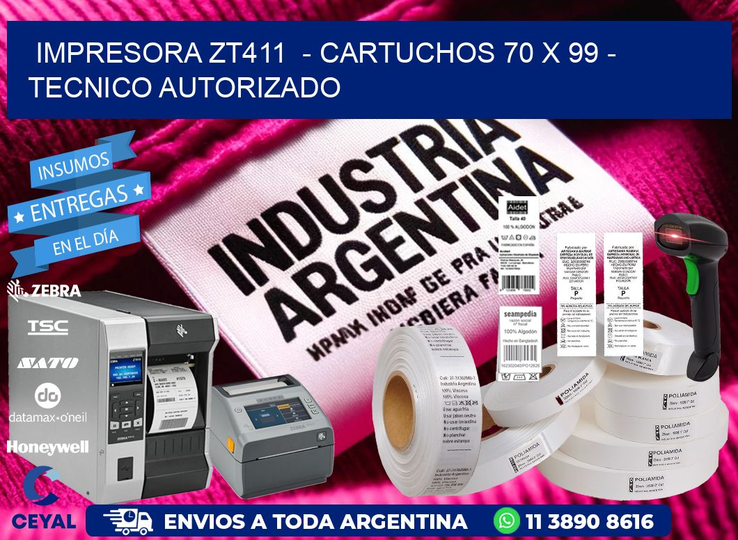 IMPRESORA ZT411  – CARTUCHOS 70 x 99 – TECNICO AUTORIZADO