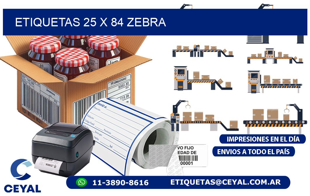 ETIQUETAS 25 x 84 ZEBRA