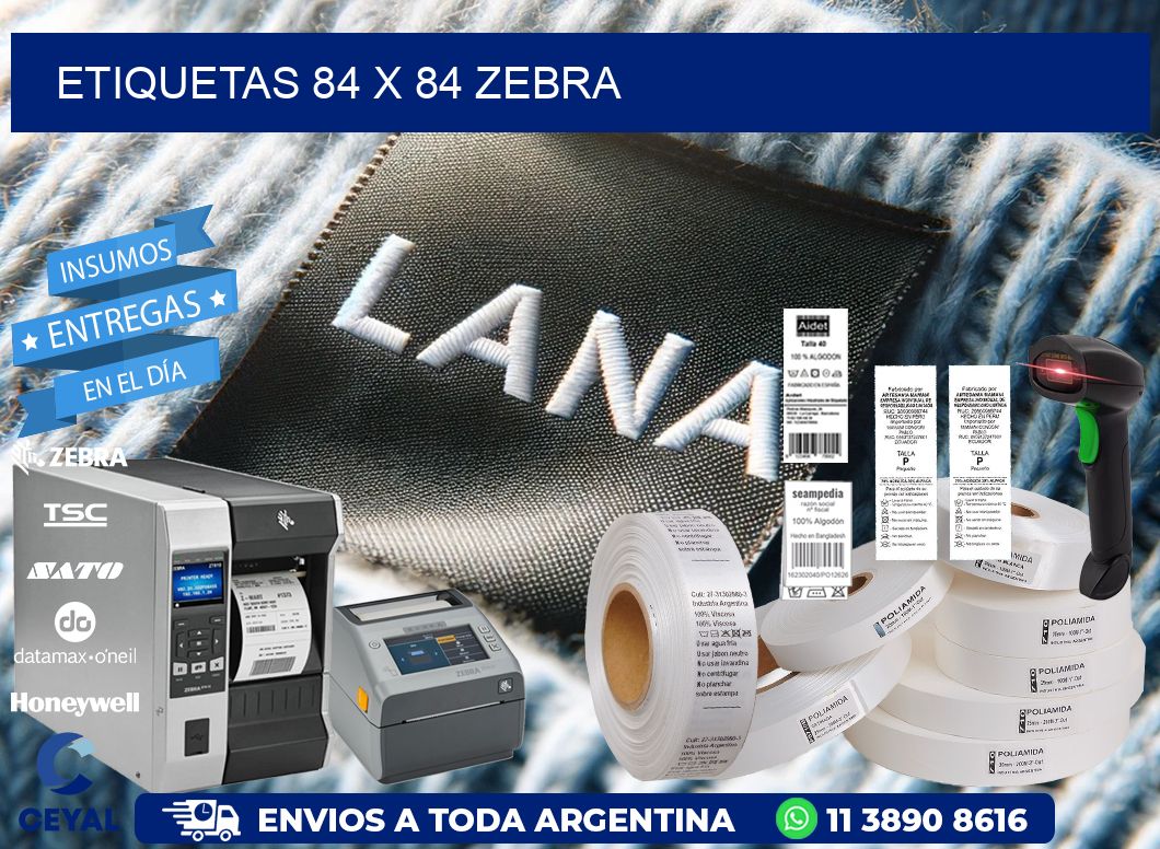 ETIQUETAS 84 x 84 ZEBRA