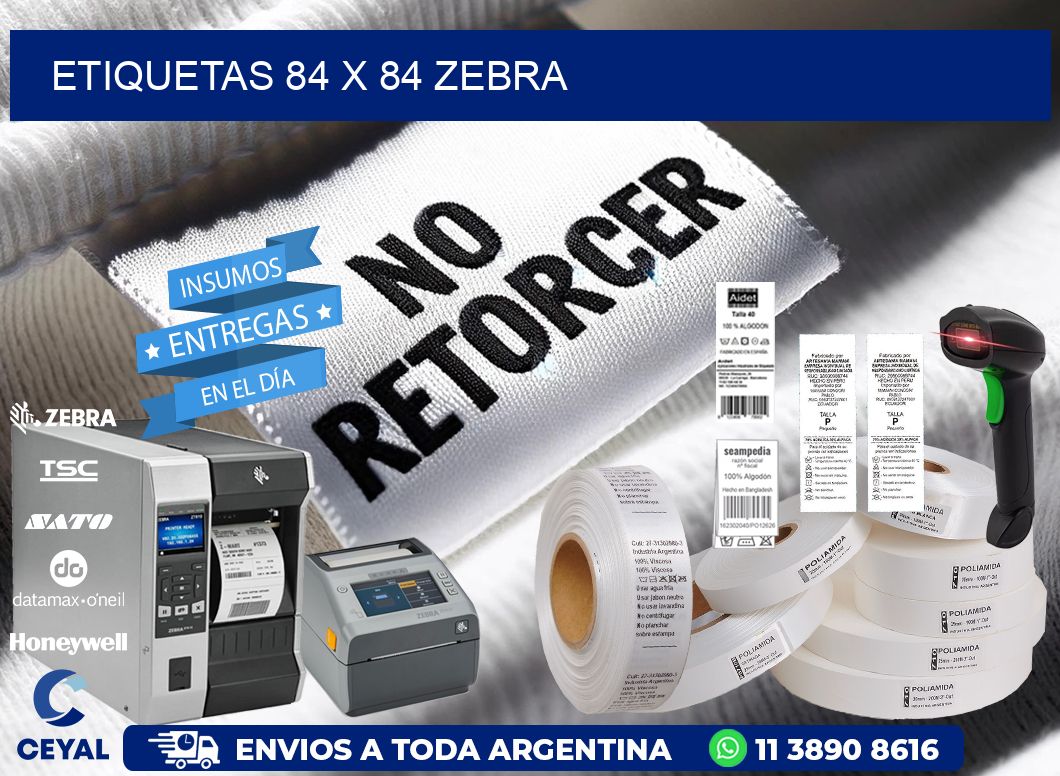 ETIQUETAS 84 x 84 ZEBRA