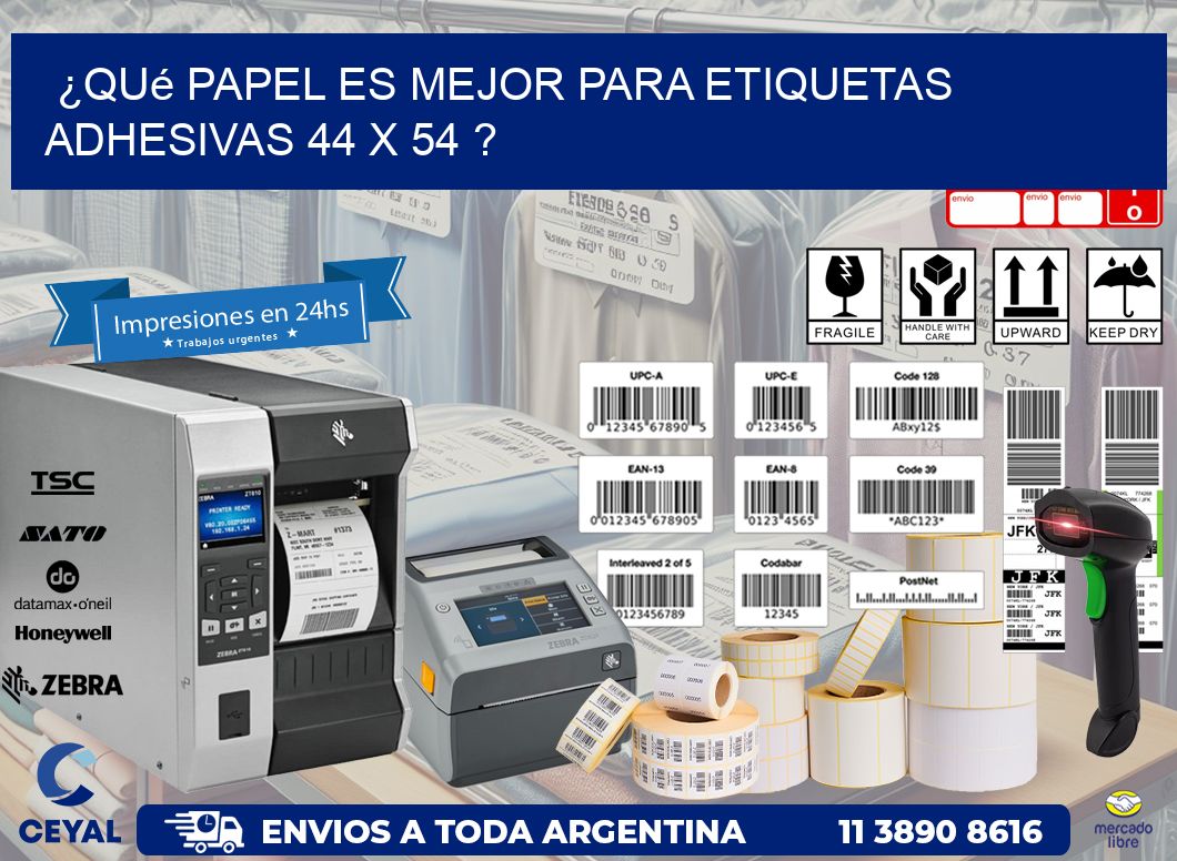 ¿Qué papel es mejor para etiquetas adhesivas 44 x 54 ?