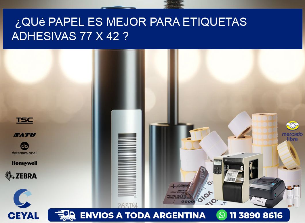 ¿Qué papel es mejor para etiquetas adhesivas 77 x 42 ?