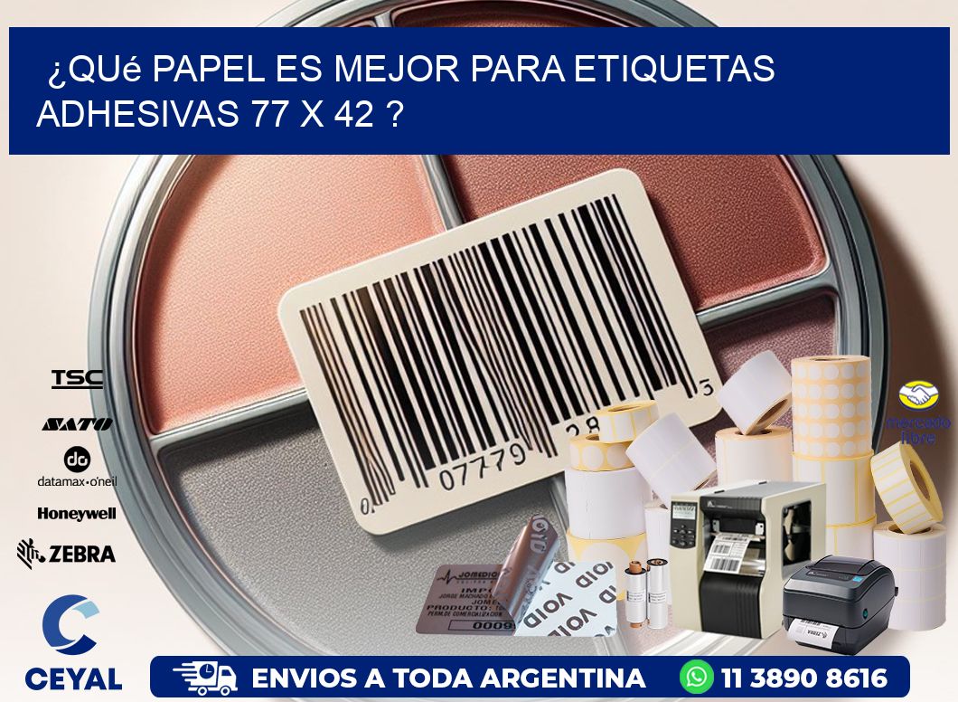 ¿Qué papel es mejor para etiquetas adhesivas 77 x 42 ?