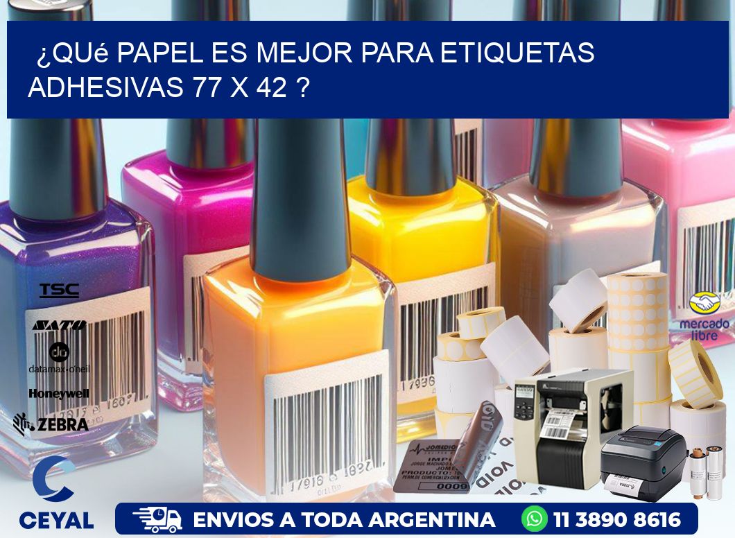 ¿Qué papel es mejor para etiquetas adhesivas 77 x 42 ?