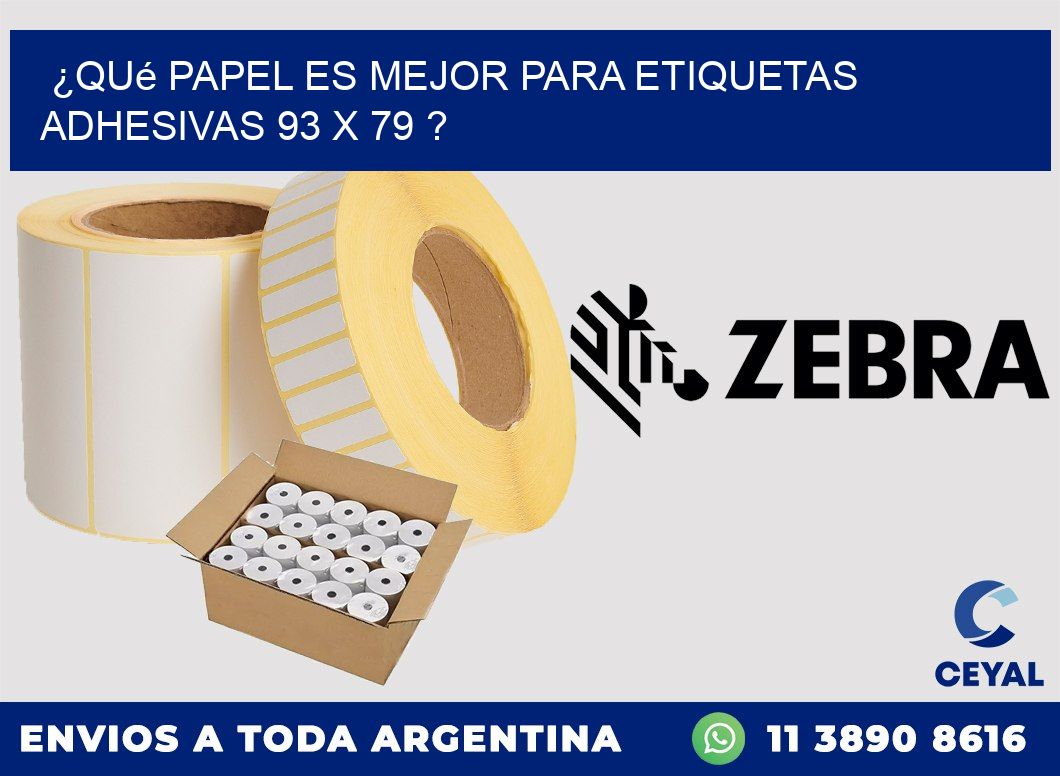¿Qué papel es mejor para etiquetas adhesivas 93 x 79 ?