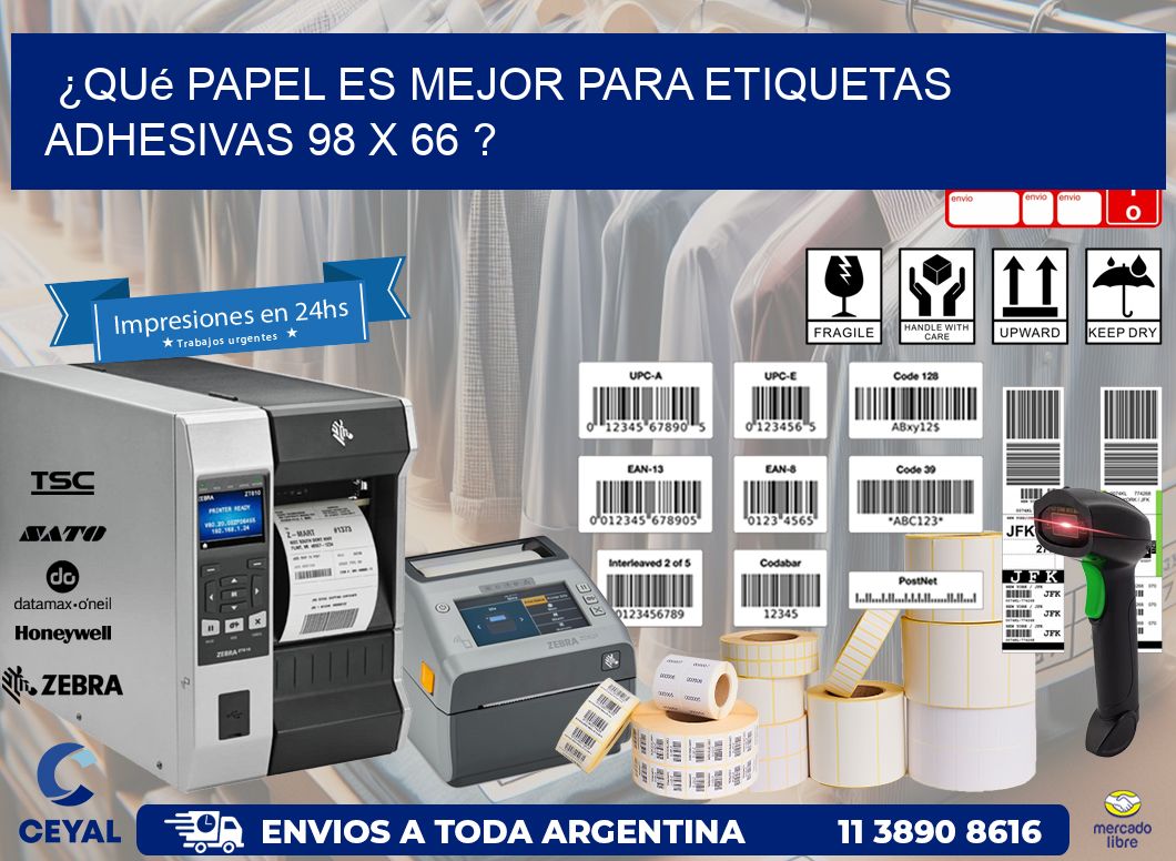 ¿Qué papel es mejor para etiquetas adhesivas 98 x 66 ?