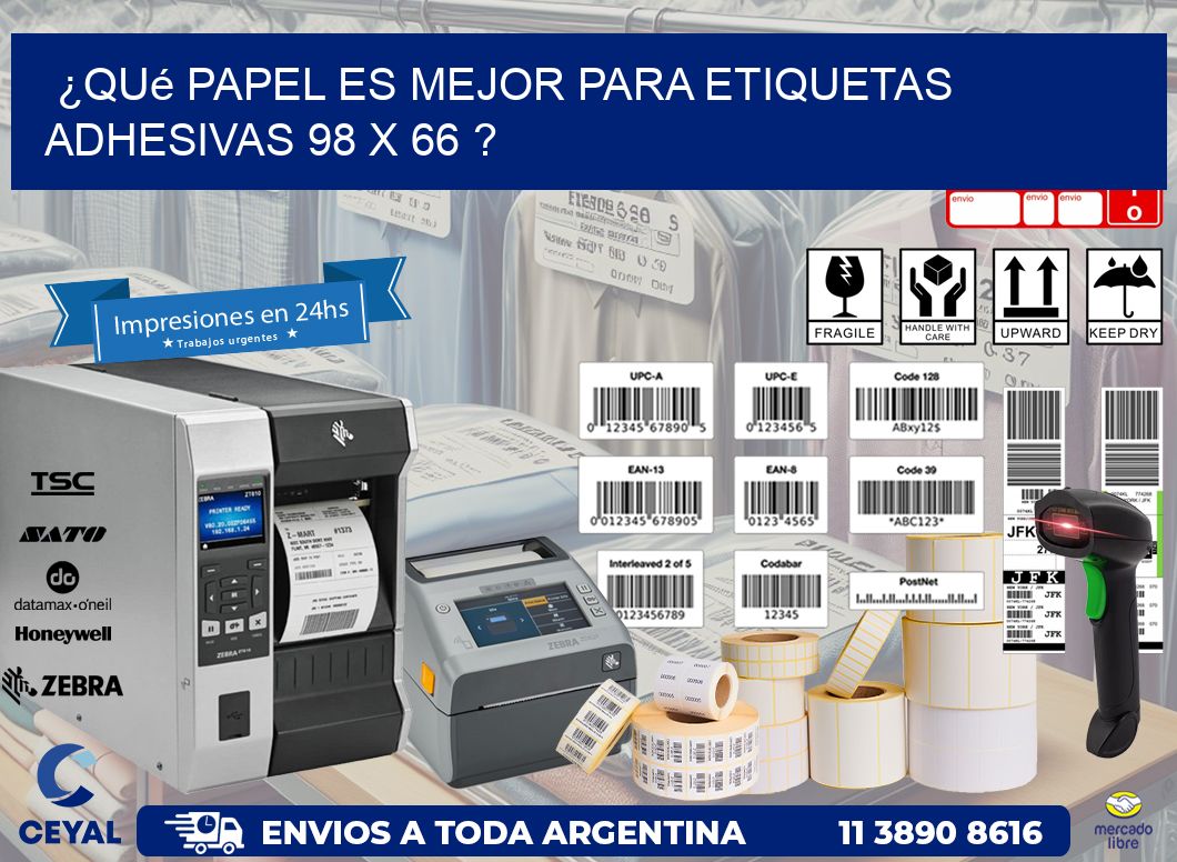 ¿Qué papel es mejor para etiquetas adhesivas 98 x 66 ?