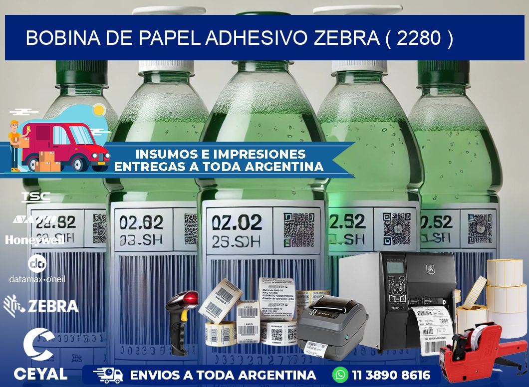BOBINA DE PAPEL ADHESIVO ZEBRA ( 2280 )