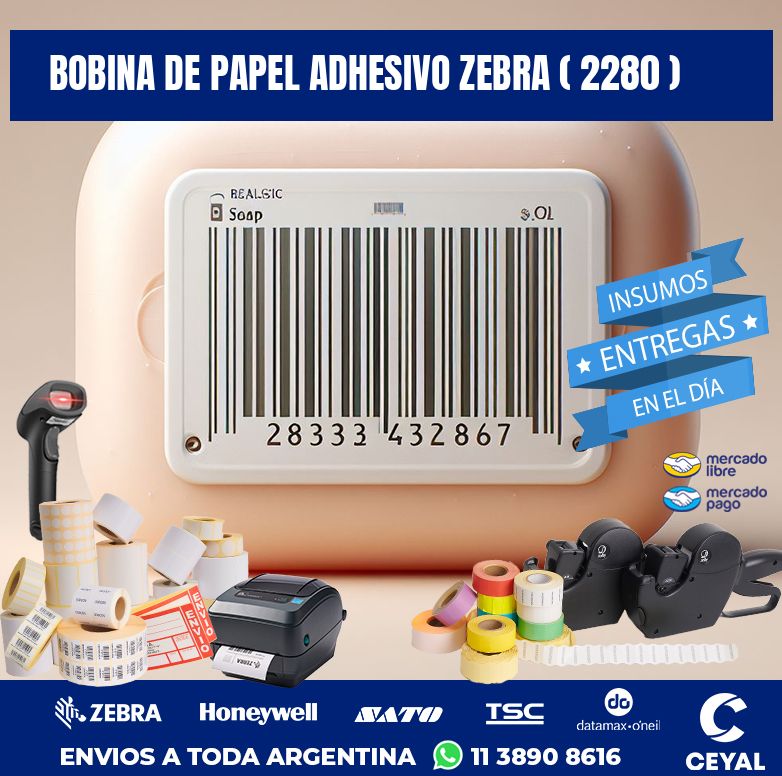BOBINA DE PAPEL ADHESIVO ZEBRA ( 2280 )