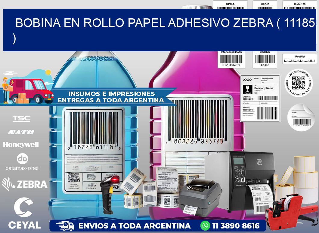 BOBINA EN ROLLO PAPEL ADHESIVO ZEBRA ( 11185 )