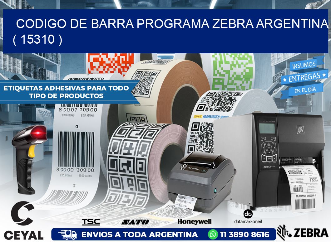 CODIGO DE BARRA PROGRAMA ZEBRA ARGENTINA ( 15310 )