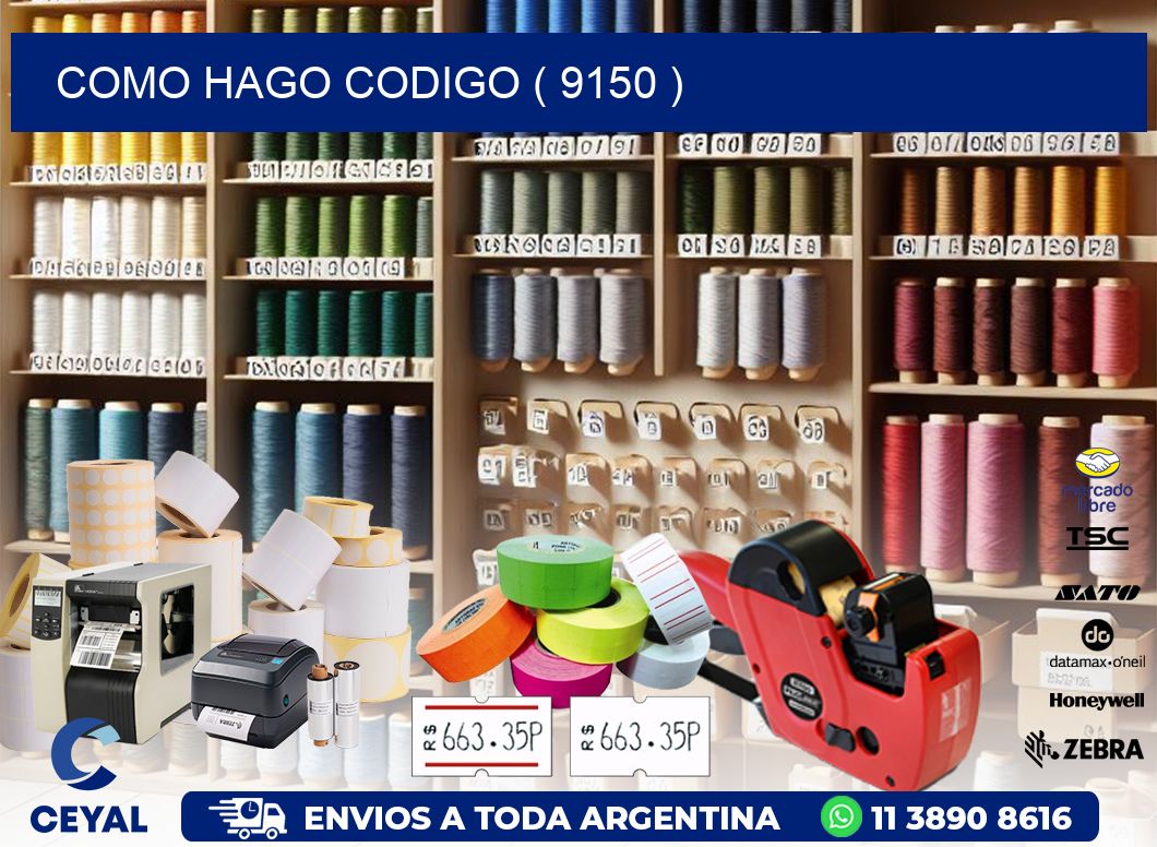 COMO HAGO CODIGO ( 9150 )
