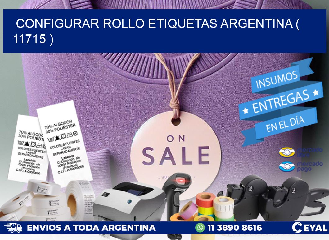 CONFIGURAR ROLLO ETIQUETAS ARGENTINA ( 11715 )