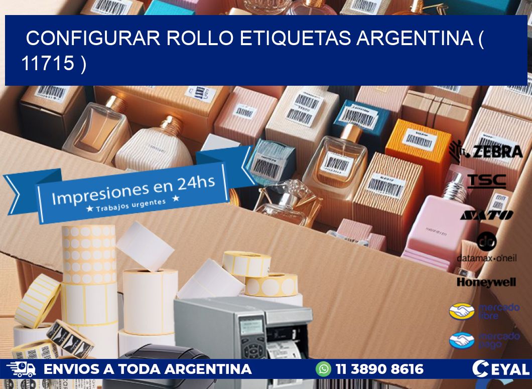 CONFIGURAR ROLLO ETIQUETAS ARGENTINA ( 11715 )