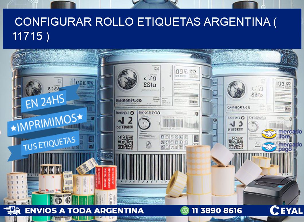CONFIGURAR ROLLO ETIQUETAS ARGENTINA ( 11715 )
