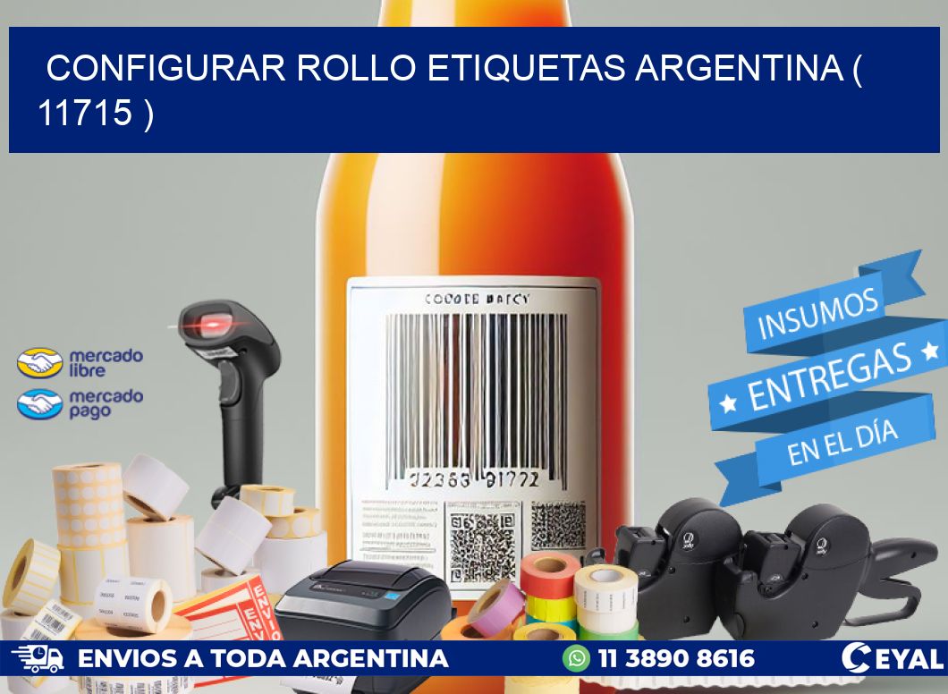 CONFIGURAR ROLLO ETIQUETAS ARGENTINA ( 11715 )