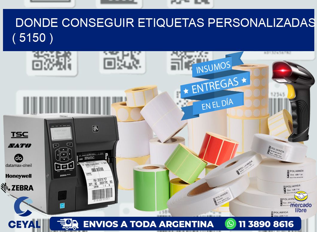 DONDE CONSEGUIR ETIQUETAS PERSONALIZADAS ( 5150 )