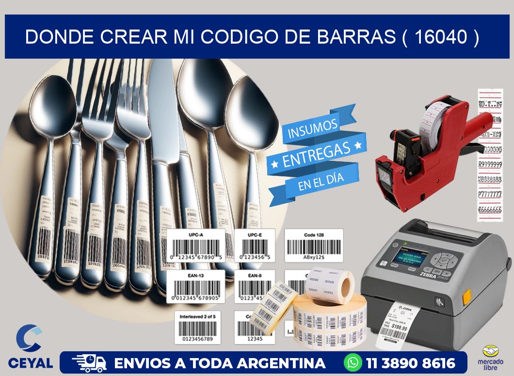DONDE CREAR MI CODIGO DE BARRAS ( 16040 )