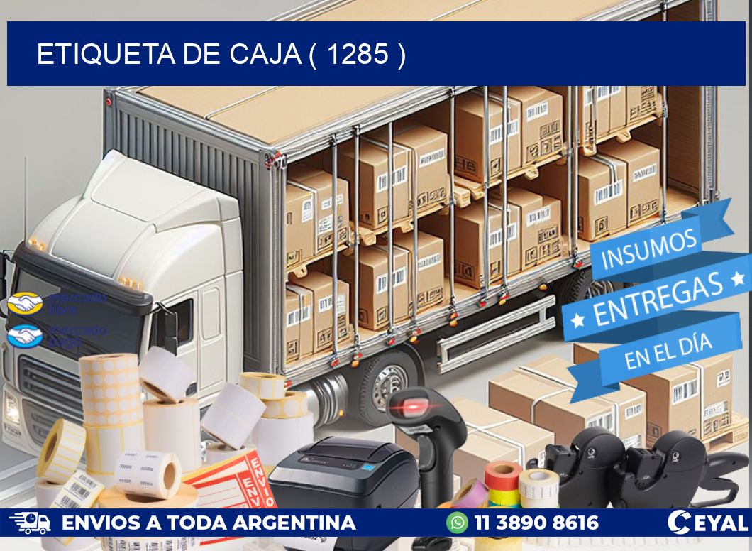 ETIQUETA DE CAJA ( 1285 )